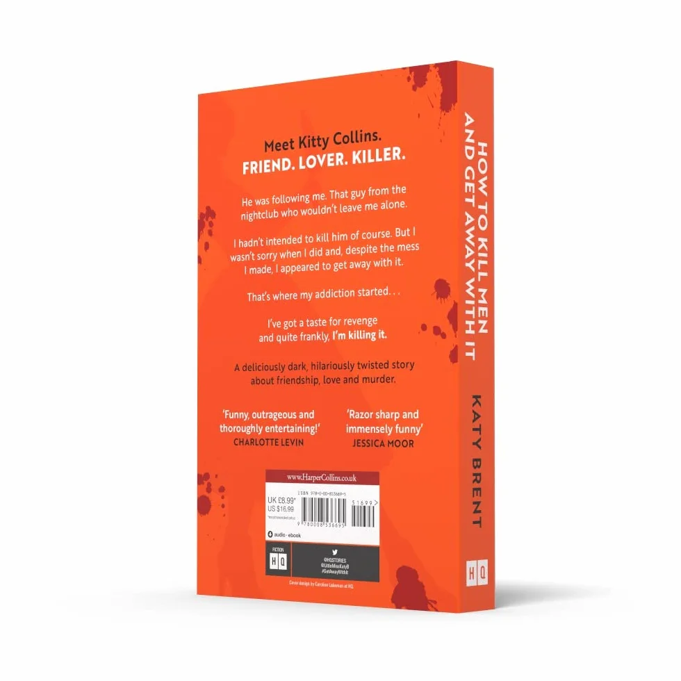 How to Kill Men and Get Away With It: A deliciously dark, hilariously twisted debut psychological thriller, about friendship, love and murder: Book 1
