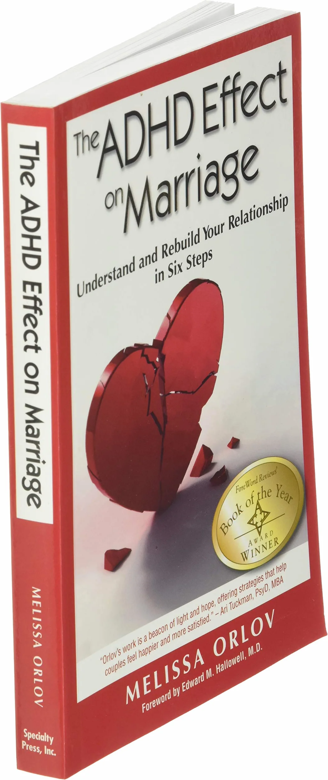The ADHD Effect on Marriage: Understand and Rebuild Your Relationship in Six Steps