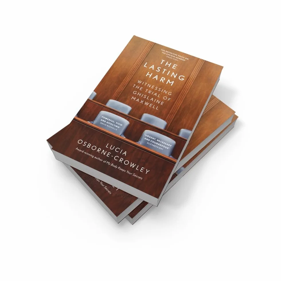 The Lasting Harm: The explosive, behind-the-scenes account of the criminal trial of the century