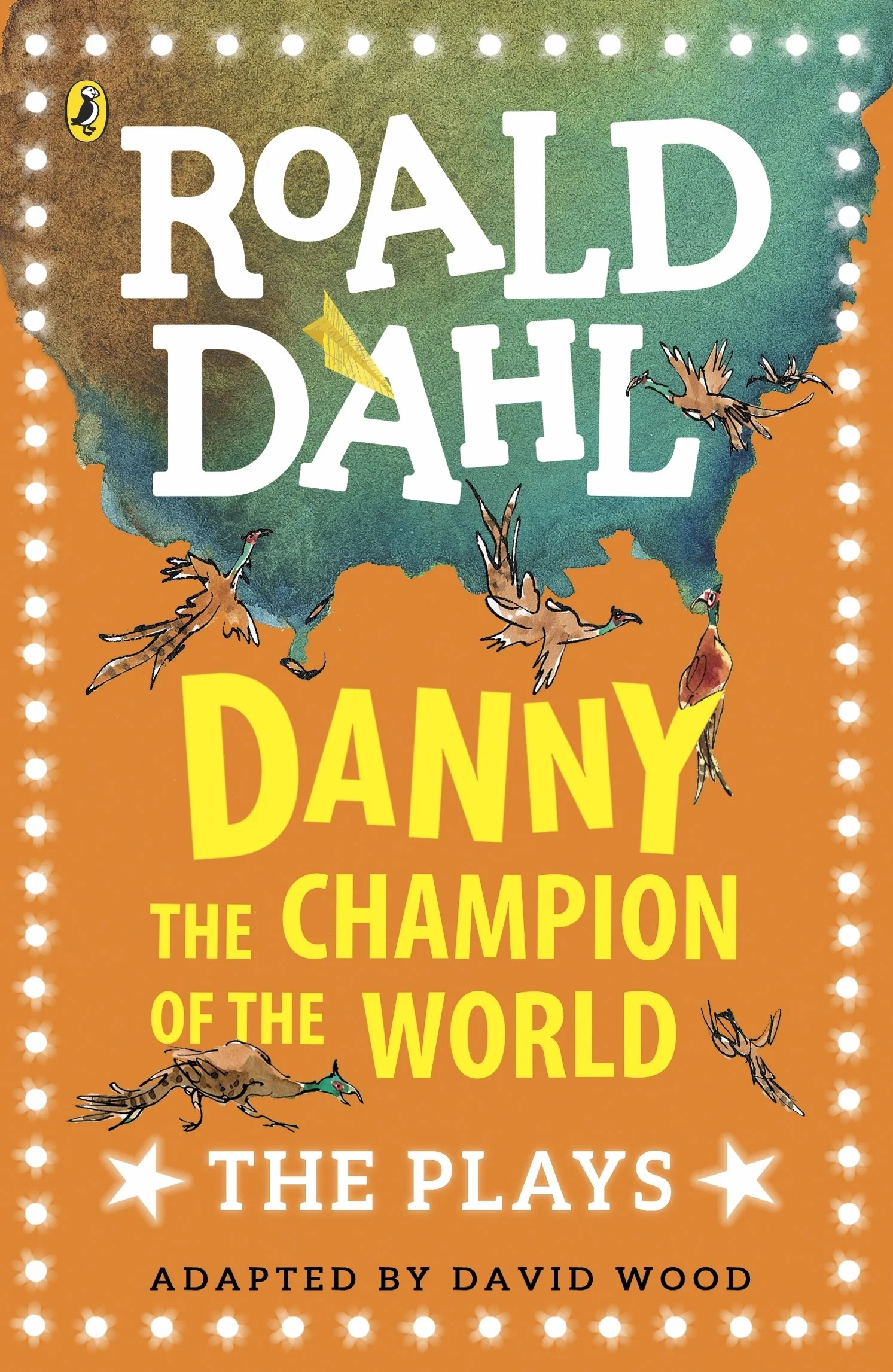 Danny the Champion of the World The Plays
