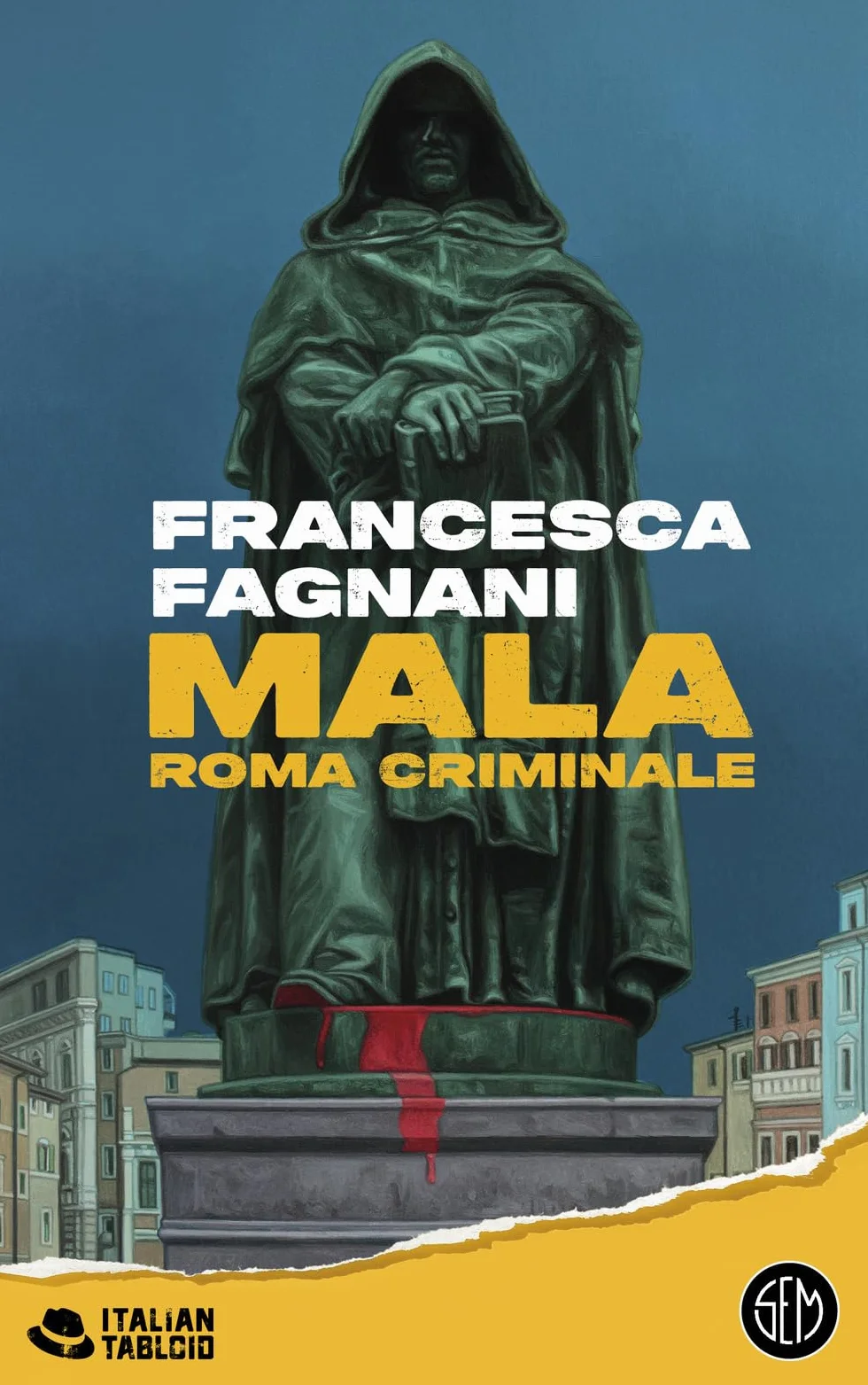 Mala. Roma criminale