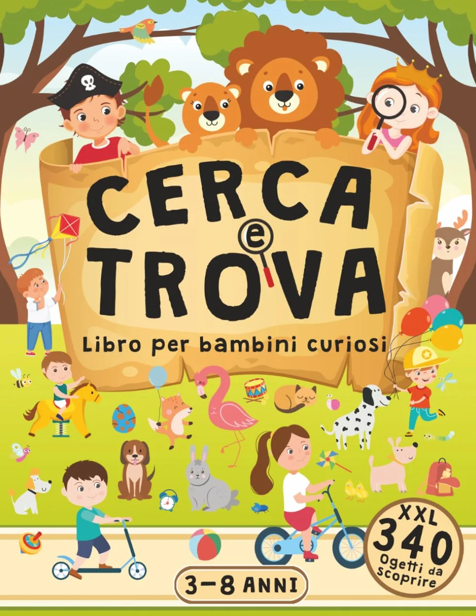 Cerca e Trova Libro per Bambini Curiosi 3-8 Anni: Libro Illustrato per Sviluppare l'attenzione e la Concentrazione con Tanti Oggetti da Scoprire e Parole da Imparare