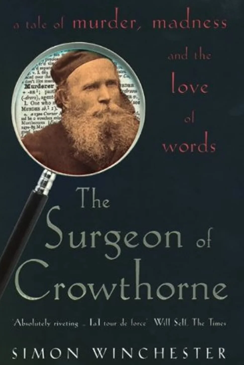 The Surgeon of Crowthorne: A Tale of Murder, Madness and the Oxford English Dictionary