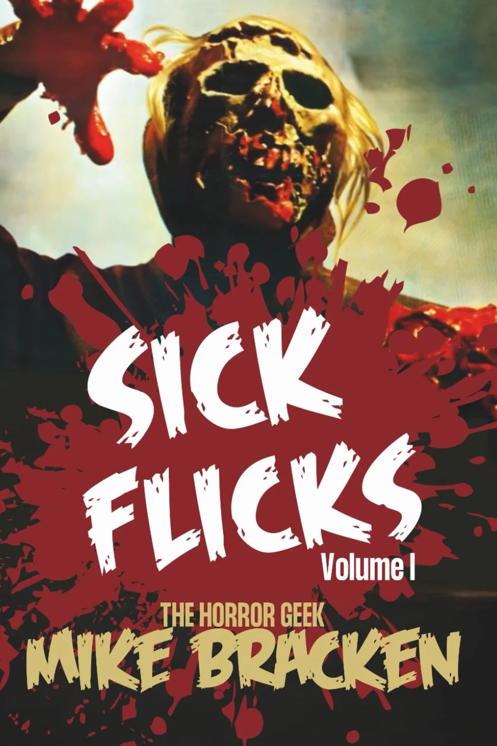 Sick Flicks: Volume 1
