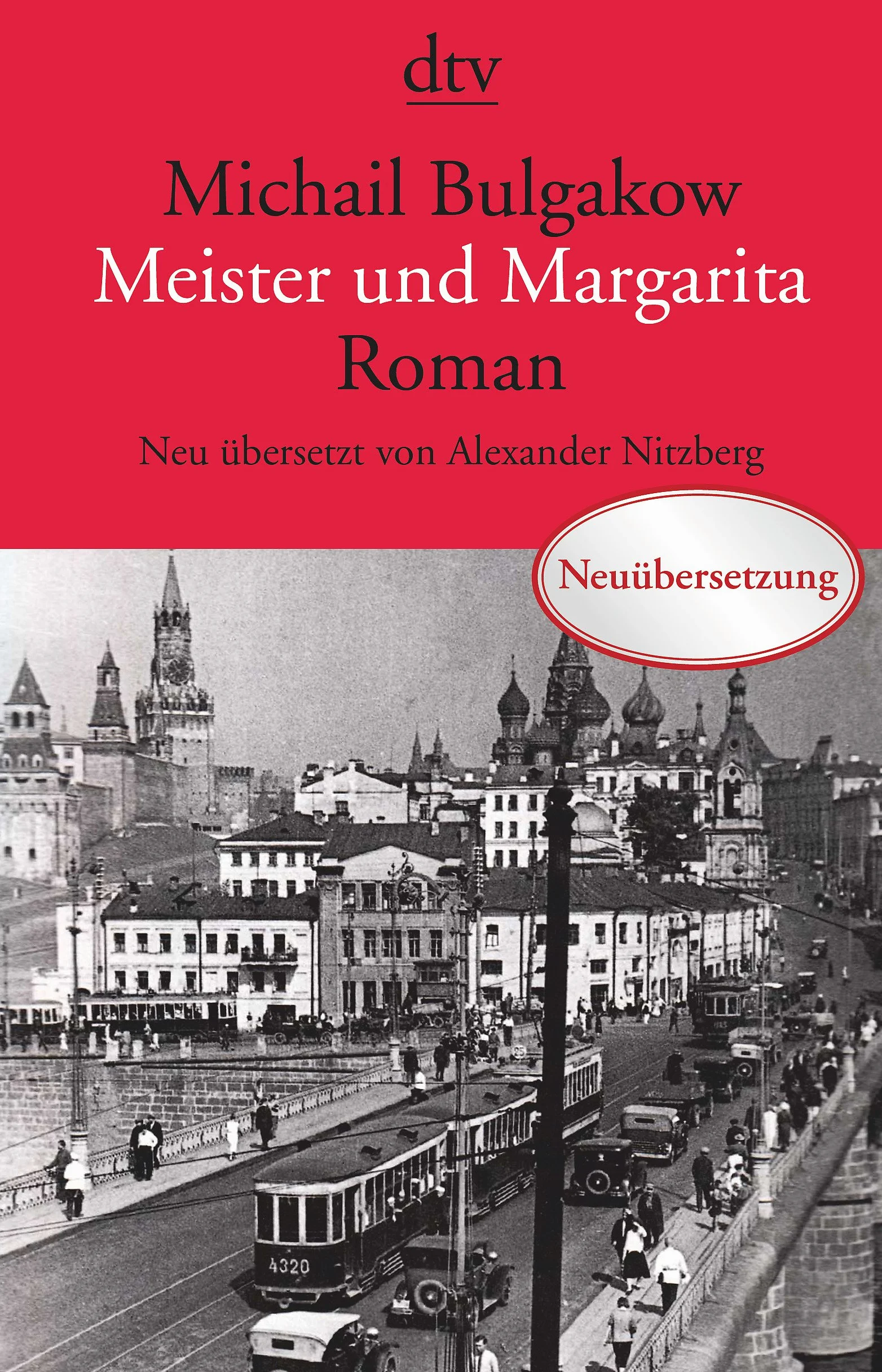 Meister und Margarita: Roman Neu übersetzt von Alexander Nitzberg: 14301