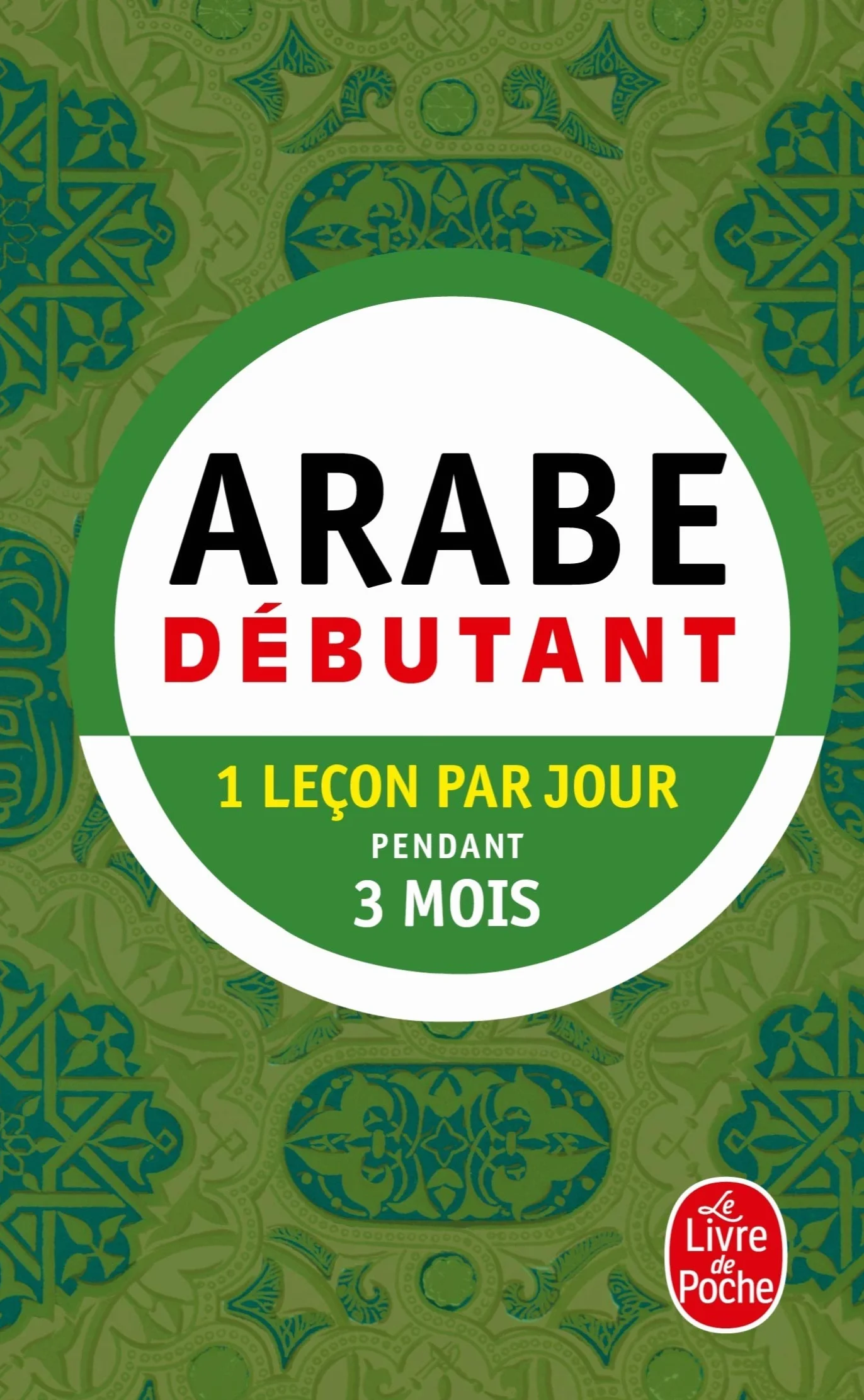 Méthode 90 Arabe - Pratique de base: Débutant