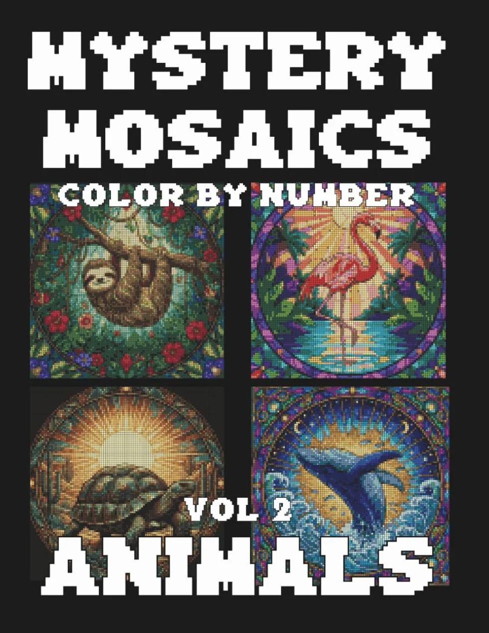 25 Mystery Mosaic Animals Color By Number Large Print: Pixel Art Color by Number Relaxing Coloring Book for Teens and Adults Volume 2