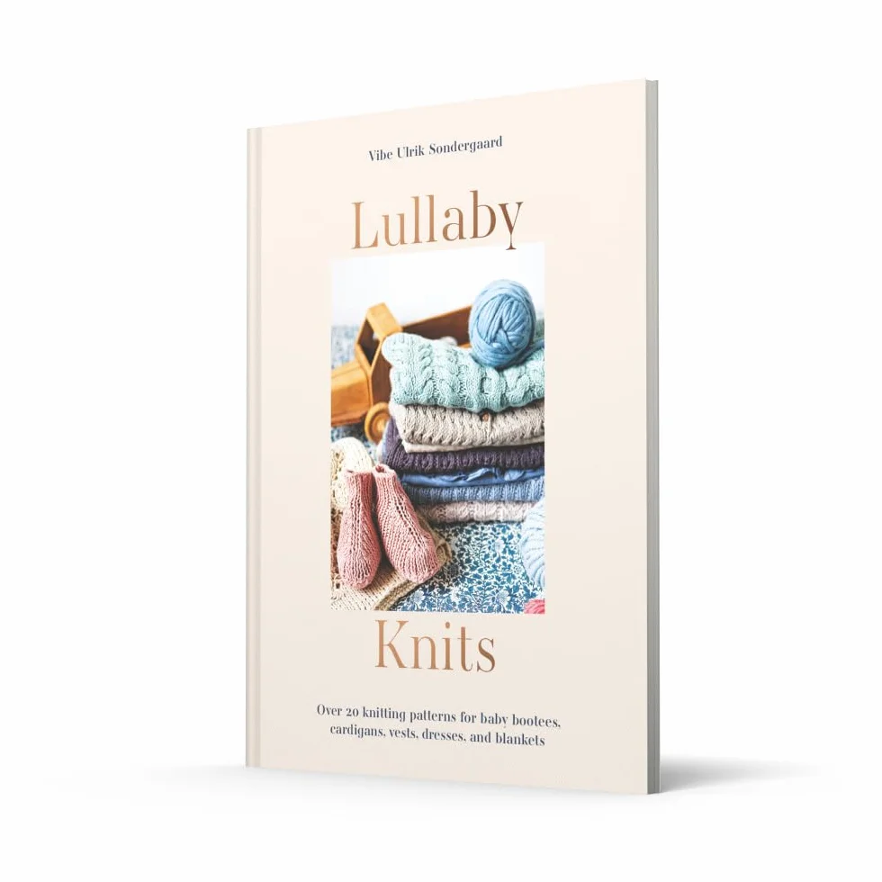 Lullaby Knits: Over 20 knitting patterns for baby booties, cardigans, vests, dresses and blankets