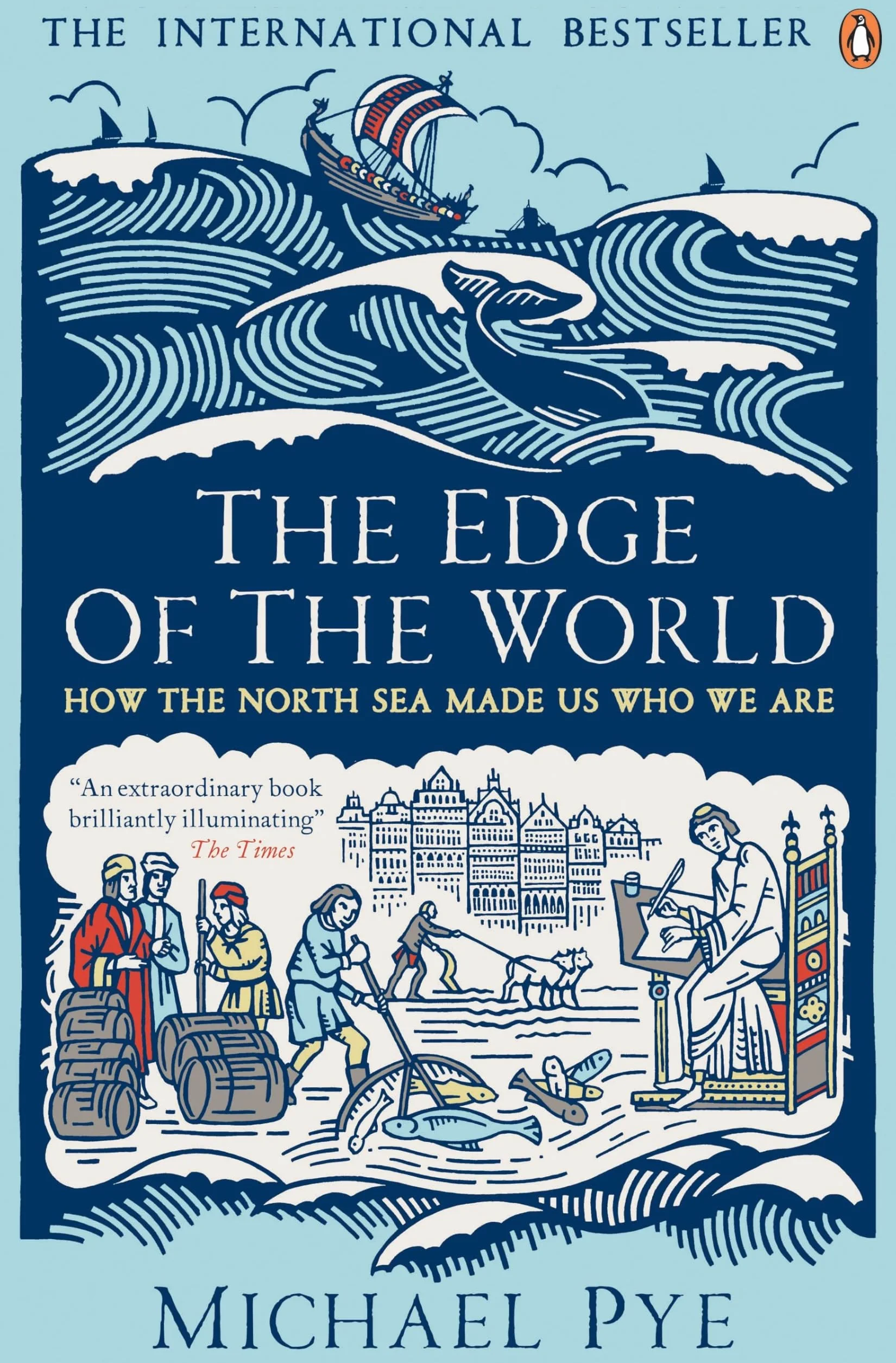 The Edge Of The World: How the North Sea Made Us Who We Are