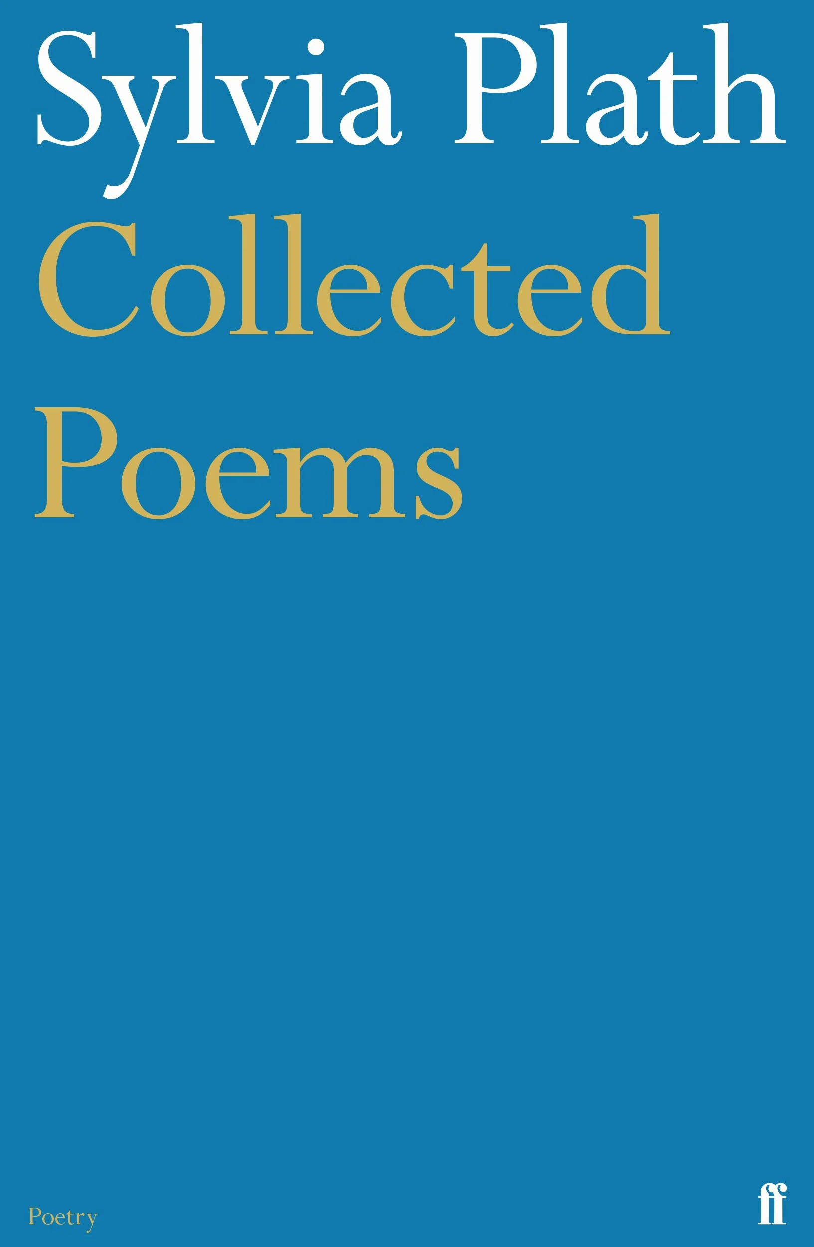 Collected Poems: Sylvia Plath
