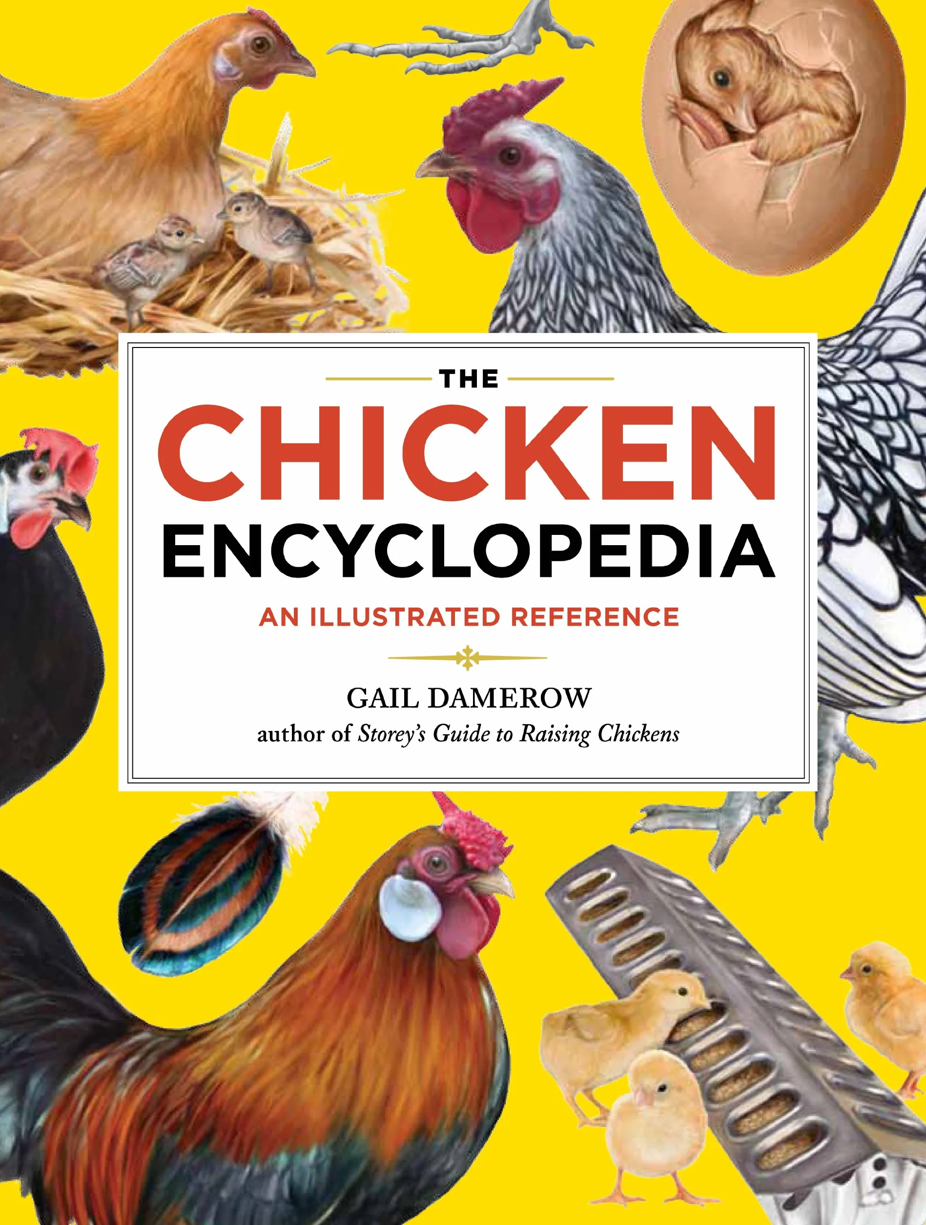 The Chicken Encyclopedia: An Illustrated Reference