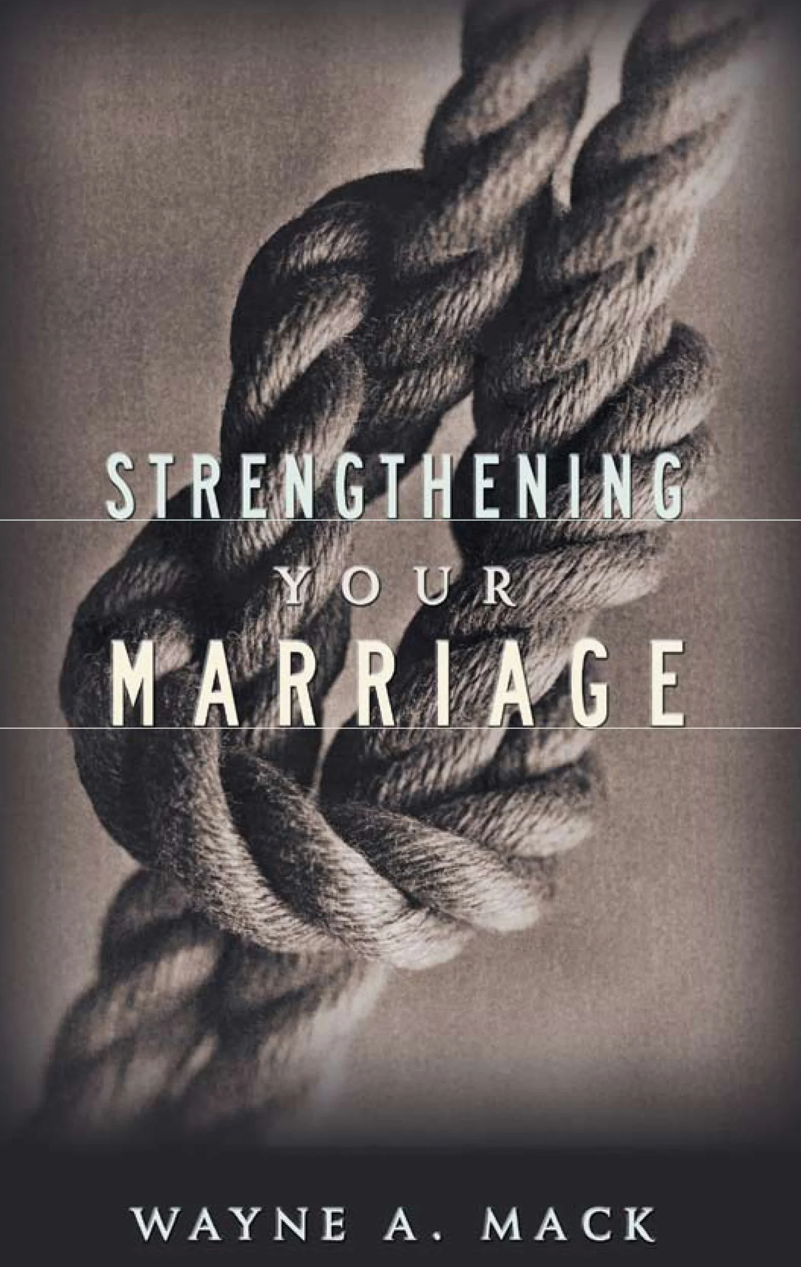 Strengthening Your Marriage
