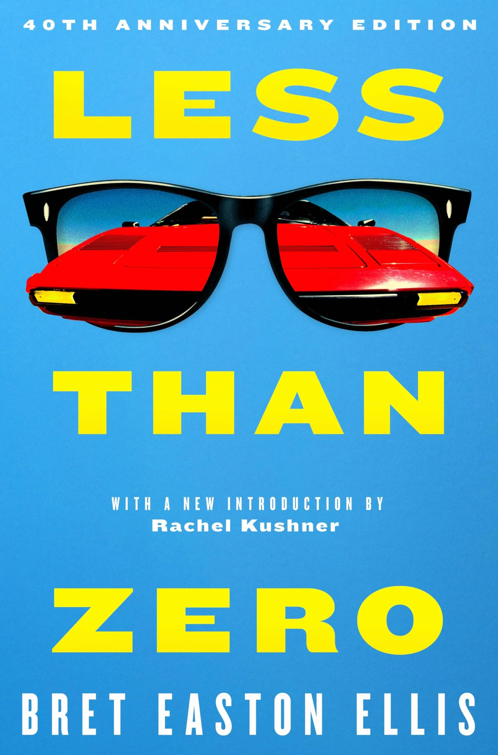 Less Than Zero: the 40th anniversary edition of Bret Easton Ellis' cult classic debut novel