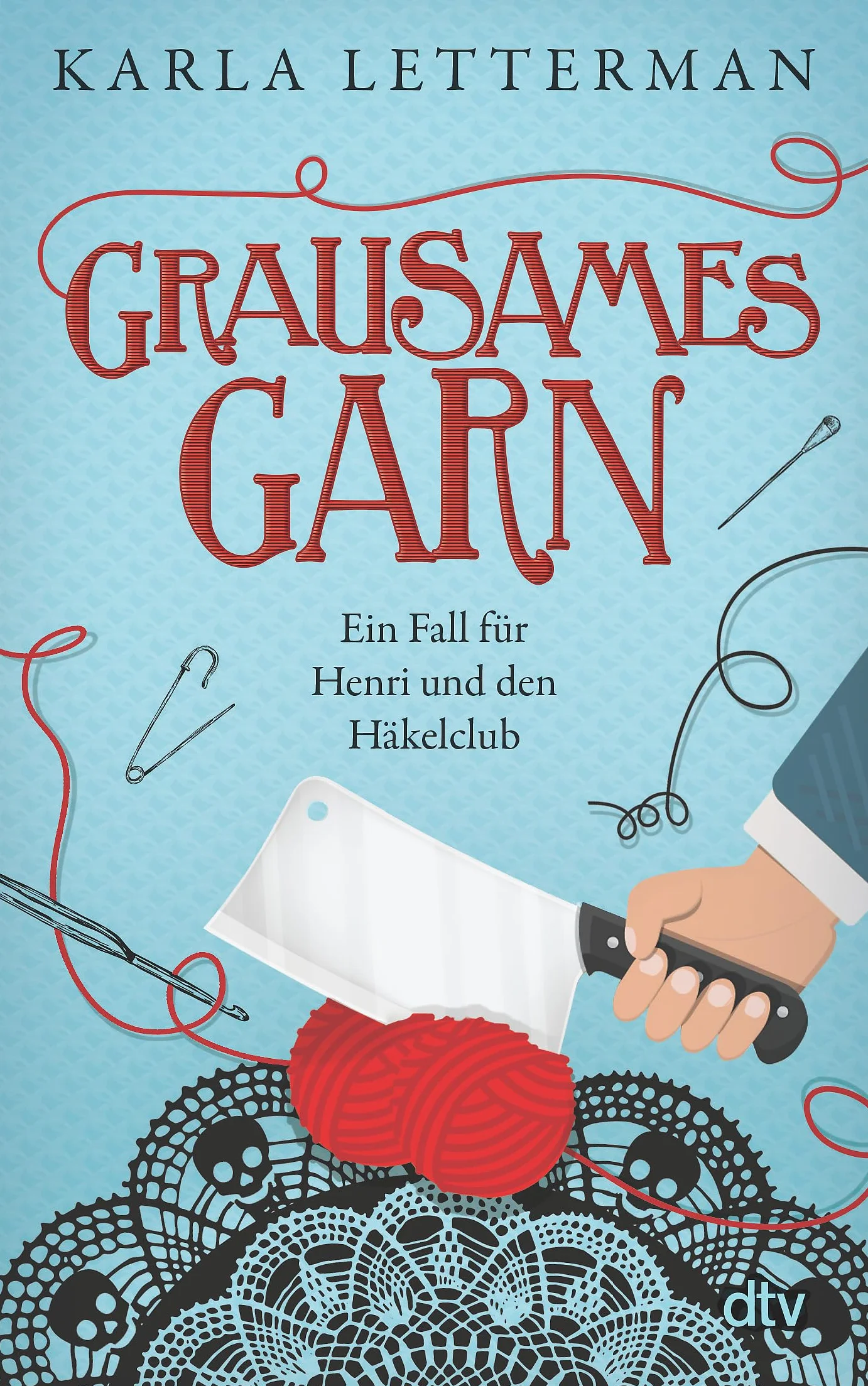 Grausames Garn: Ein Fall für Henri und den Häkelclub | Mit exklusiver Häkelanleitung: 2